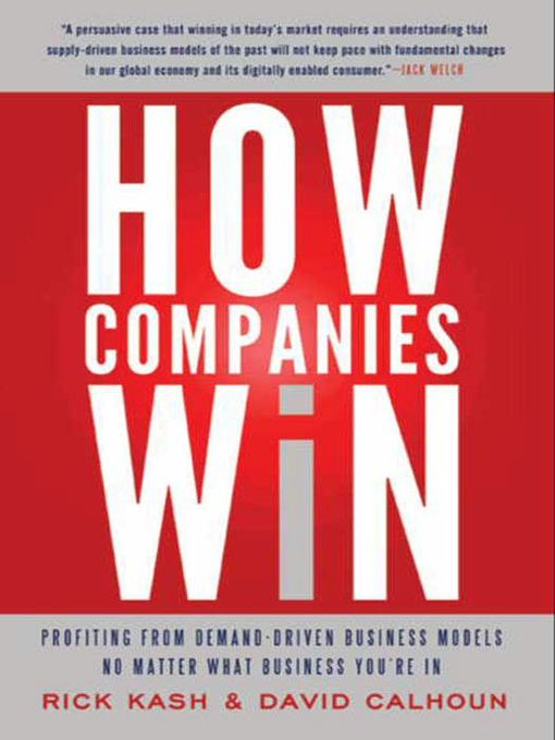 Title details for How Companies Win by Rick Kash - Available